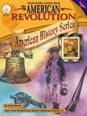 cover image of The American Revolution, Grades 4 - 7